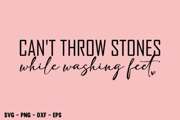Can t Throw Stones Christian God SVG for T-Shirt Designs