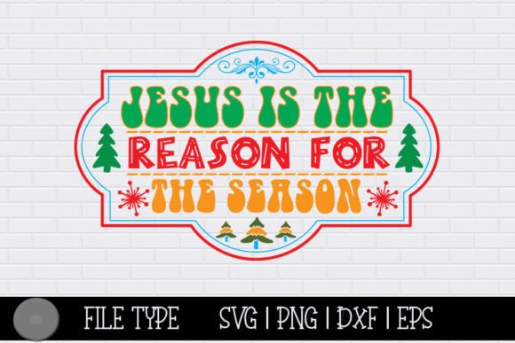 Christmas SVG- Jesus is the Reason for T: A Designer's Review for Crafts