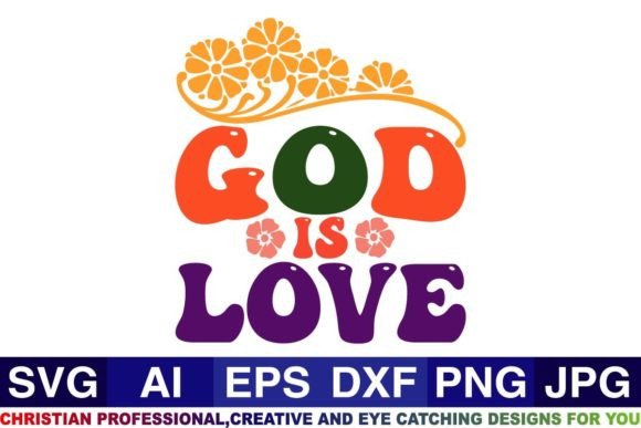 God is Love Christian Svg Design for Local Crafts
