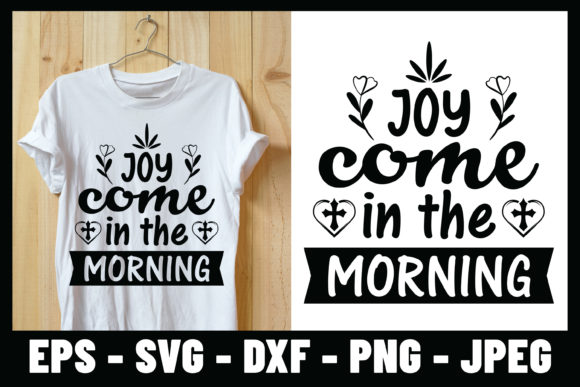 Joy Come in the Morning SVG Tee Design: Handmade Review