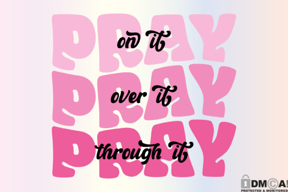 Pray on It Pray over Christian SVG PNG for Print Templates